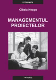 Managementul Proiectelor - Cibela Neagu