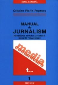Manual De Jurnalism, Vol. I, Editia 2 - Cristian Florin Popescu