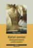 Martori Suverani. Tanara Proza Slovena A Anilor Nouazeci - Cander Mitja (antologator)