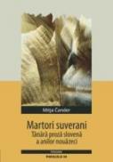 Martori Suverani. Tanara Proza Slovena A Anilor Nouazeci - Cander Mitja (antologator)