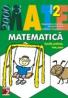Matematica. Exercitii, Probleme, Teste, Jocuri. Clasa A Ii-a - Dumitru Alexandrina, Besliu Daniela, Grigorescu Catalina