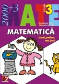 Matematica. Exercitii, Probleme, Teste, Jocuri. Clasa A Iii-a - Badea Constanta, Nechita Nicoleta