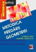 Metodica Predarii Geometriei - Lupu Costica, Savulescu Dumitru