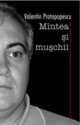 Mintea si muschii - Valentin Protopopescu