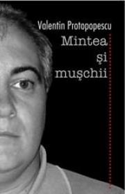 Mintea si muschii - Valentin Protopopescu