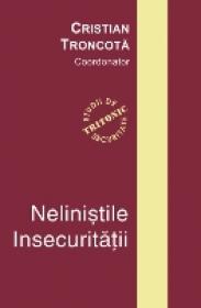 Nelinistile Insecuritatii - Cristian Troncota