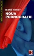 Noua Pornografie - Nimier Marie