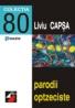 Parodii Optzeciste - Capsa Liviu