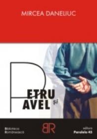 Petru si Pavel - Daneliuc Mircea