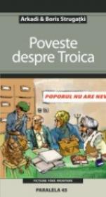 Poveste Despre Troica - Strugatki Arkadi, Strugatki Boris