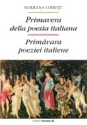 Primavera Della Poesia Italiana / Primavara Poeziei Italiene - Chiretu Marilena