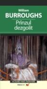 Prinzul Dezgolit - Burroughs William S.