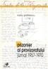 Prizonier Al Provizoratului (jurnal 1957 - 1970) - Petrescu Radu