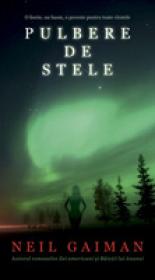 Pulbere De Stele - Neil Gaiman
