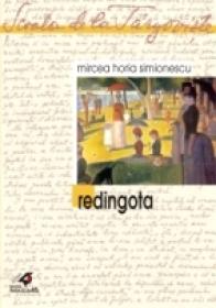 Redingota - Simionescu Mircea Horia