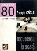 Reducerea La Scara - Craciun Gheorghe