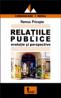 Relatiile Publice - Evolutie si Perspective - Remus Pricopie