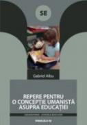 Repere Pentru O Conceptie Umanista Asupra Educatiei - Albu Gabriel