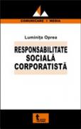 Responsabilitatea Sociala Corporatista - Luminita Oprea