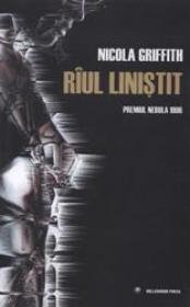 Riul Linistit - Nicola Griffith