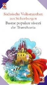 Sachsische Volksmarchen  Aus Siebenburgen / Basme Populare Sasesti Din Transilvania - Haltrich Josef