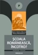 Scoala Romaneasca, Incotro? - Alexandrescu Petrus, Ciobanu-bacanu Maria