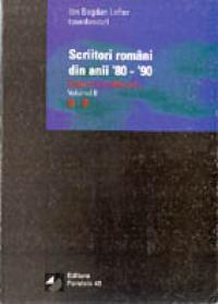 Scriitori Romani Din Anii '80-'90. Dictionar Biobibliografic. Vol. Ii. Literele G-o - Lefter Ion Bogdan