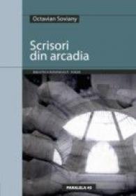 Scrisori Din Arcadia - Soviany Octavian