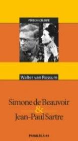Simone De Beauvoir & Jean-paul Sartre - Van Rossum Walter