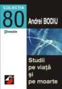 Studii Pe Viata si Pe Moarte - Bodiu Andrei