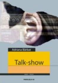 Talk-show - Barbat Adriana