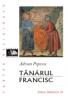 Tanarul Francisc - Popescu Adrian