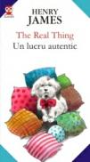 The Real Thing / Un Lucru Autentic - James Henry
