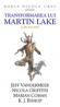 Transformarea Lui Martin Lake - Jeff Vendermeer, Nicola Griffith, Marian Coman, K.J. Bishop