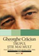 Trupul Stie Mai Mult. Fals Jurnal La Pupa Russa (1993–2000) - Craciun Gheorghe
