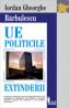 Ue Politicile Extinderii - Iordan Gheorghe Barbulescu