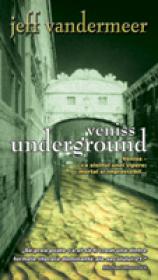 Veniss Underground - Jeff Vendermeer