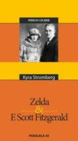 Zelda & F. Scott Fitzgerald - Stromberg Kyra