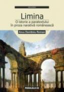 <i>limina</i> Sau O Istorie A Paratextului In Proza Narativa Romaneasca - Davidoiu-roman Anca