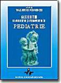 Algoritm Diagnostic si Terapeutic In Pediatrie - Vol I - Valeriu Popescu (sub Red.)