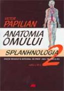 Anatomia Omului. Vol. II: Splanhnologia - PAPILIAN Victor