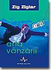 Arta Vanzarii - Zig Ziglar [seria]