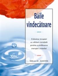 Baile vindecatoare - Milli D. Austin