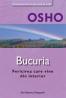 Bucuria - Fericirea care vine din interior - Osho