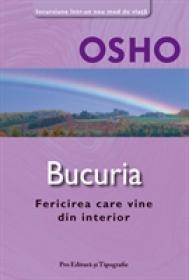 Bucuria - Fericirea care vine din interior - Osho