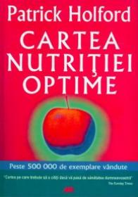 Cartea Nutritiei Optime - Patrick Holford
