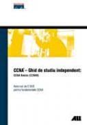 Ccna – Ghid De Studiu Indepedent - Trad. Bogdan Caranda, Razvan Raica