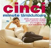Cinci minute tamaduitoare - Jane Alexander