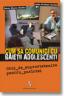 Cum Sa Comunici Cu Baietii Adolescenti - Susan Morris Shaffer, Linda Perlman Gordon