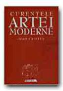 Curentele Artei Moderne - CRISTEA Ioan